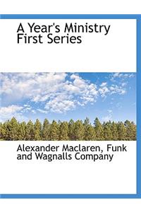 A Year's Ministry First Series