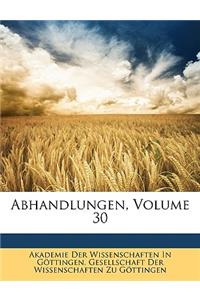 Abhandlungen, Volume 30