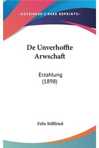 de Unverhoffte Arwschaft