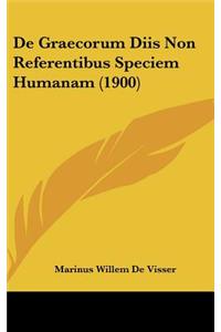 de Graecorum Diis Non Referentibus Speciem Humanam (1900)