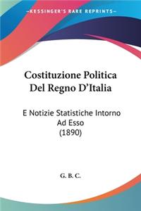 Costituzione Politica Del Regno D'Italia