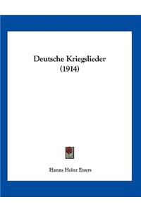 Deutsche Kriegslieder (1914)