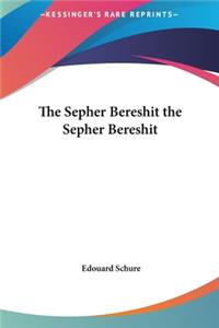 Sepher Bereshit the Sepher Bereshit