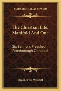 The Christian Life, Manifold and One