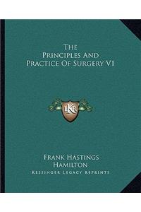 Principles and Practice of Surgery V1