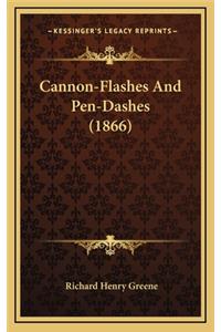Cannon-Flashes and Pen-Dashes (1866)