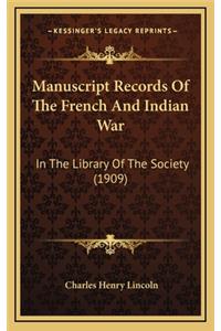 Manuscript Records Of The French And Indian War