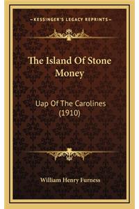 Island Of Stone Money