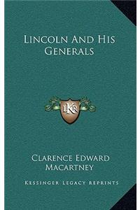 Lincoln And His Generals