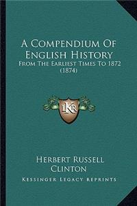 Compendium Of English History