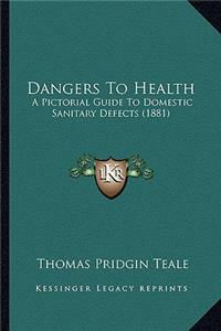 Dangers To Health