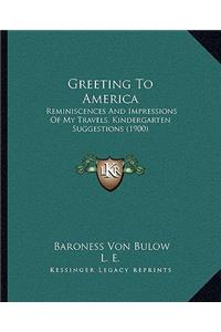 Greeting to America