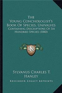 Young Conchologist's Book of Species, Univalves