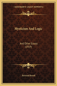 Mysticism And Logic