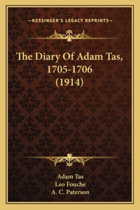 Diary Of Adam Tas, 1705-1706 (1914)