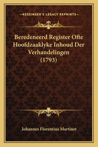 Beredeneerd Register Ofte Hoofdzaaklyke Inhoud Der Verhandelingen (1793)