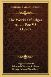 The Works Of Edgar Allan Poe V8 (1896)