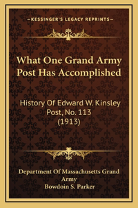 What One Grand Army Post Has Accomplished