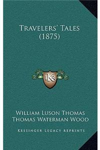 Travelers' Tales (1875)