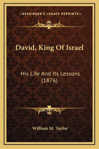 David, King Of Israel