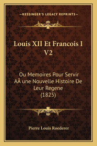 Louis XII Et Francois I V2