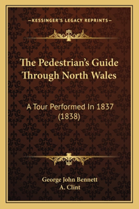 Pedestrian's Guide Through North Wales