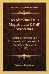 Decadimento Della Magistratura E Dell' Avvocatura