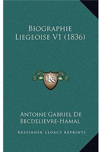 Biographie Liegeoise V1 (1836)