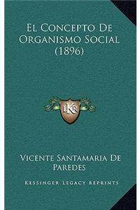 El Concepto De Organismo Social (1896)