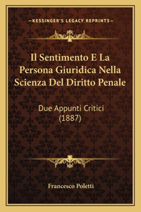 Sentimento E La Persona Giuridica Nella Scienza Del Diritto Penale