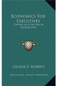 Economics for Executives