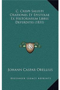 C. Crispi Salusti Orationes Et Epistolae Ex Historiarum Libris Deperditis (1831)