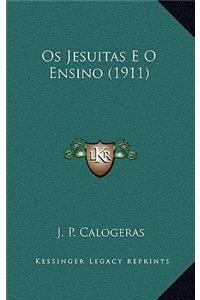 OS Jesuitas E O Ensino (1911)