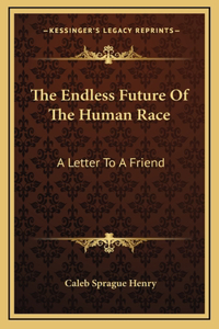 The Endless Future Of The Human Race