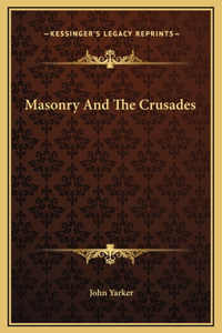 Masonry And The Crusades