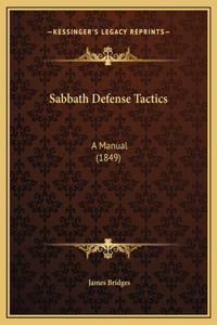 Sabbath Defense Tactics