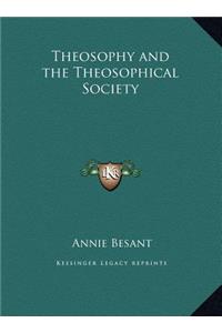 Theosophy and the Theosophical Society