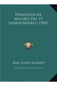 Franzosische Malerei Des 19 Jahrhunderts (1903)