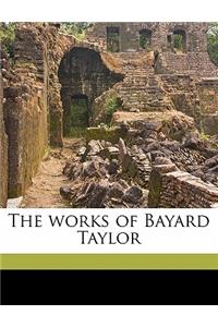 The works of Bayard Taylor Volume 5