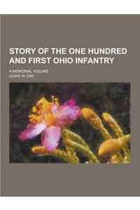 Story of the One Hundred and First Ohio Infantry; A Memorial Volume