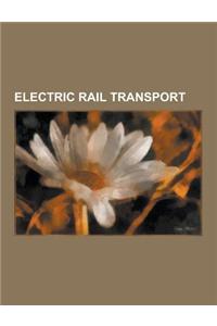 Electric Rail Transport: Multiple Unit, Overhead Lines, Amtrak's 25 Hz Traction Power System, List of Current Systems for Electric Rail Tractio