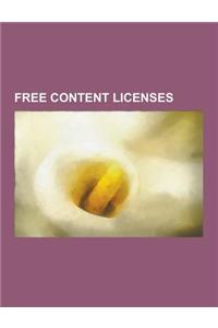 Free Content Licenses: Against Drm License, Creative Commons License, Design Science License, Dominion Rules Licence, European Union Public L