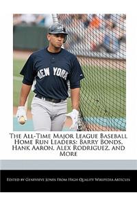 The All-Time Major League Baseball Home Run Leaders