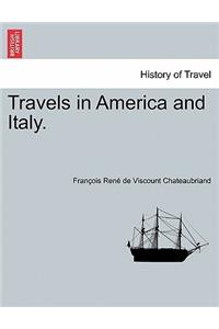 Travels in America and Italy.