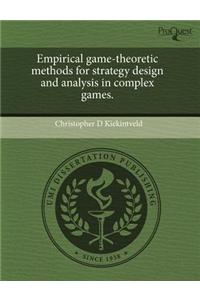 Empirical Game-Theoretic Methods for Strategy Design and Analysis in Complex Games