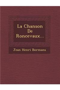 La Chanson de Roncevaux...