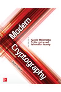 Modern Cryptography: Applied Mathematics for Encryption and Information Security