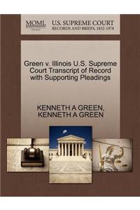 Green V. Illinois U.S. Supreme Court Transcript of Record with Supporting Pleadings