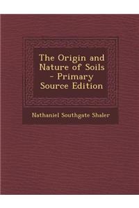 Origin and Nature of Soils