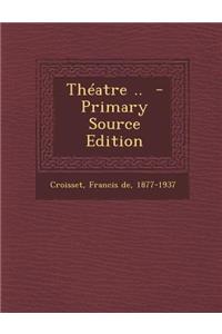 Theatre ..